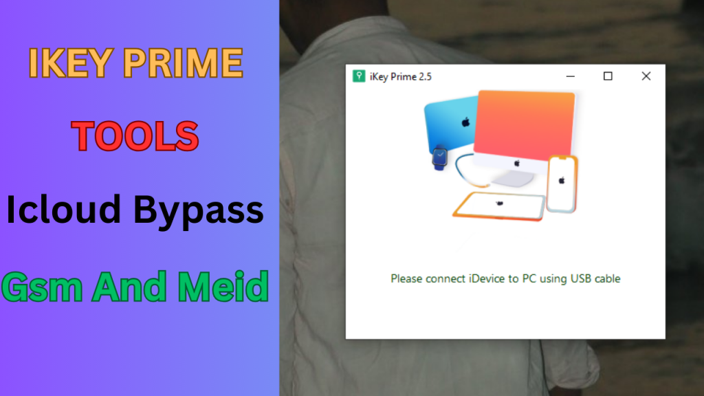 iKey Prime 2.5 tools iCloud Bypass with Signal for iPhones